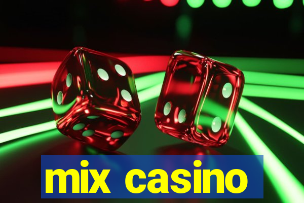 mix casino